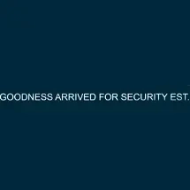 Goodness Arrived For Security Est.