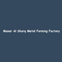 Manar Al Sharq Metal Forming Factory